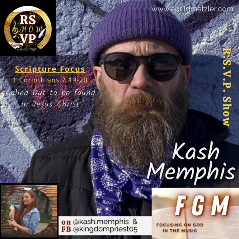 Focusing on God in the Music – Called Out to be Found in Jesus Christ – Kash Memphis